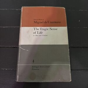 Miguel De Unamuno The Tragic Sense Of Life Princeton University 1972